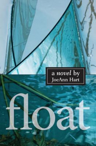 Kniha Float JoeAnn Hart