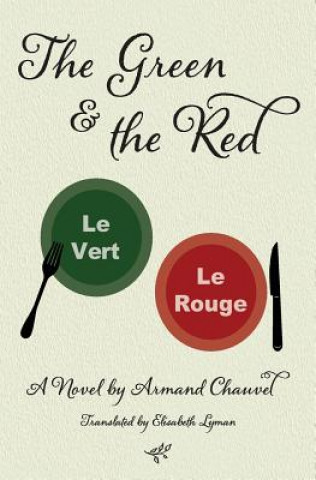 Kniha Green and the Red Armand Chauvel
