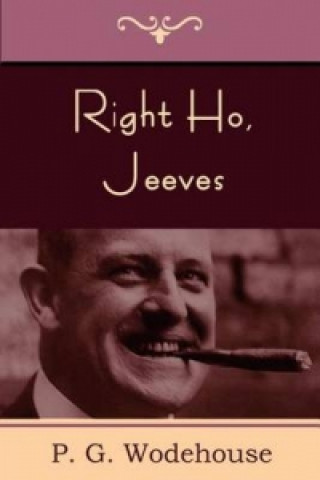 Książka Right Ho, Jeeves P G Wodehouse