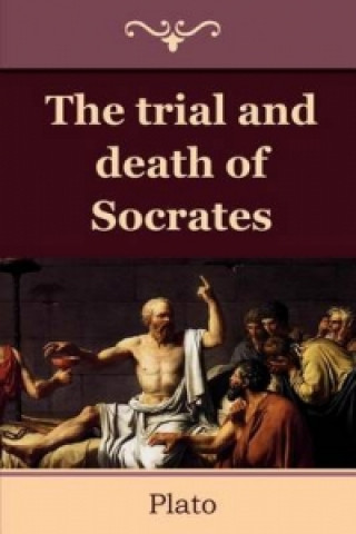 Kniha Trial and Death of Socrates Plato