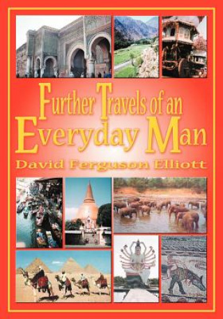 Kniha Further Travels of an Everyday Man David Ferguson Elliott