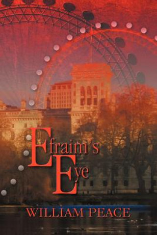 Livre Efraim's Eye William Peace