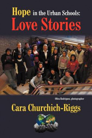 Carte Hope in the Urban Schools Cara Churchich-Riggs