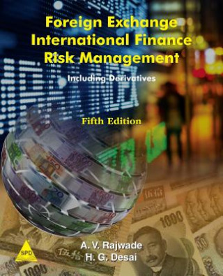 Kniha Foreign Exchange International Finance Risk Management, 5th Edition H G Desai