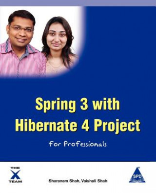 Kniha Spring 3 with Hibernate 4 Project for Professionals Vaishali Shah
