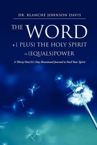 Kniha Word +{ Plus} the Holy Spirit ={Equals}power Davis