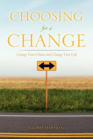 Buch Choosing for a Change Gloria Hartman