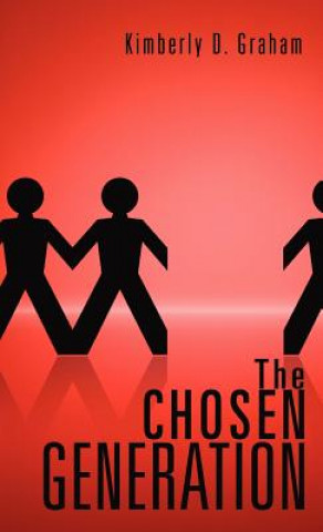 Kniha Chosen Generation Kimberly D Graham