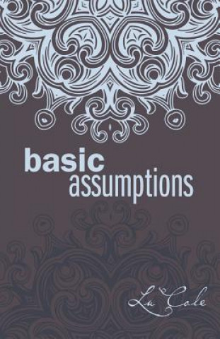 Kniha Basic Assumptions Lu Cole