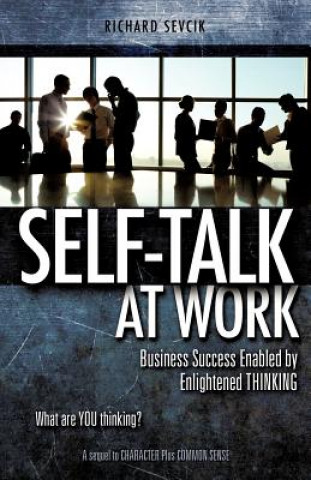 Book SELF-TALK at WORK Richard Sevcik