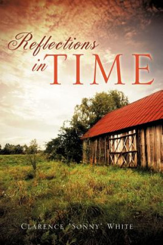 Book Reflections in time Clarence "Sonny" White