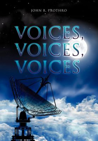 Carte Voices, Voices, Voices John R Prothro
