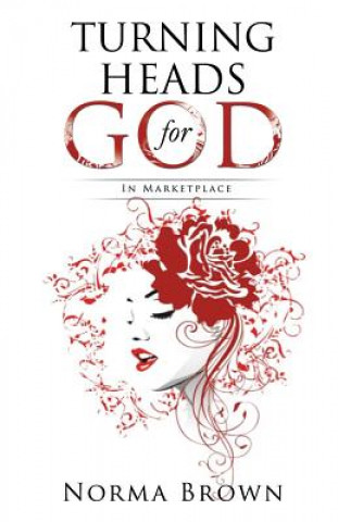 Livre Turning Heads for God Norma Brown