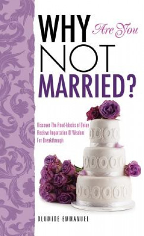 Книга Why Are You Not Married? Olumide Emmanuel