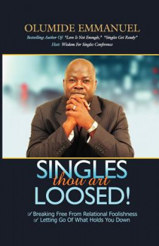 Book SINGLES thou art LOOSED! Olumide Emmanuel