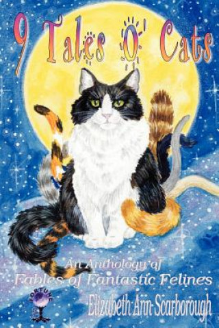 Könyv 9 Tales O' Cats Elizabeth Ann Scarborough