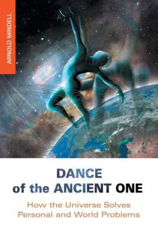 Kniha Dance of the Ancient One Mindell