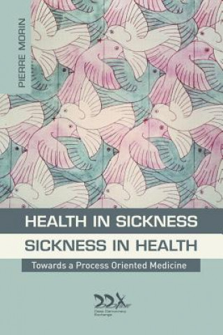 Kniha Health in Sickness - Sickness in Health Pierre Morin