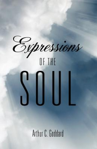 Книга Expressions of the Soul Arthur C Goddard