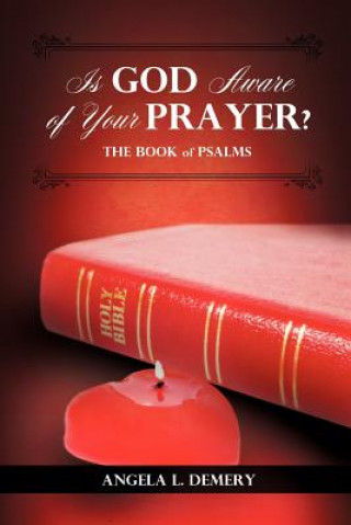 Book Is God Aware of Your Prayer? Angela L Demery