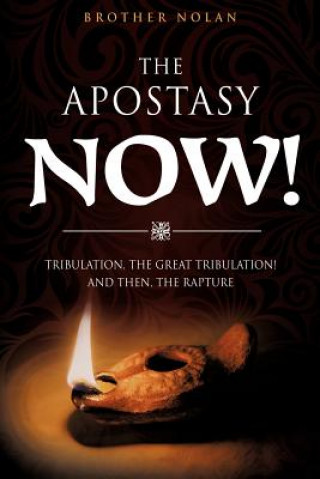 Buch Apostasy Now! Brother Nolan