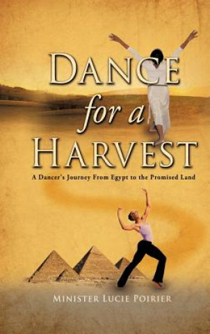 Buch Dance for A Harvest Minister Lucie Poirier