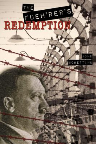 Książka Fueh'rer's Redemption John Schettine