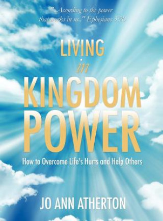 Carte Living in Kingdom Power Jo Ann Atherton