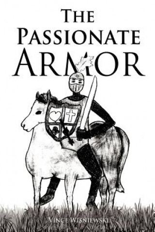 Könyv Passionate Armor Vince Wisniewski
