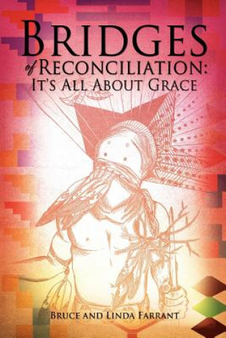 Kniha Bridges of Reconciliation Linda Farrant