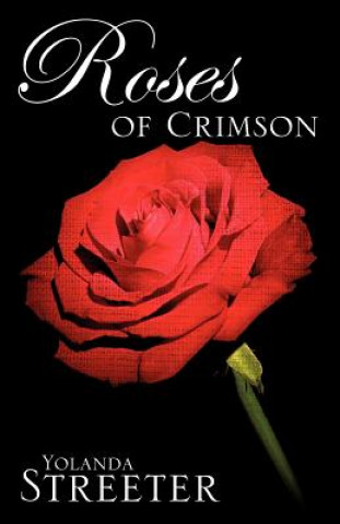 Knjiga Roses of Crimson Yolanda Streeter