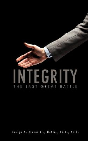 Книга Integrity D Min Th D Ph D George Stover Jr