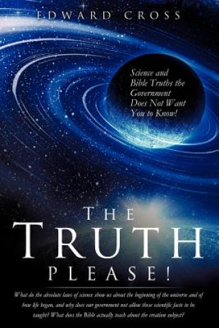 Livre Truth Please! Edward Cross