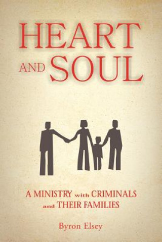 Kniha Heart and Soul Byron Elsey