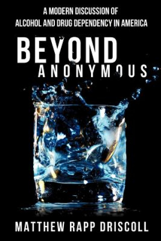 Book Beyond Anonymous Matthew Rapp Driscoll