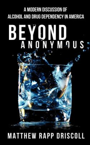 Book Beyond Anonymous Matthew Rapp Driscoll