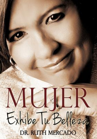 Book Mujer, Exhibe Tu Belleza Dr Ruth Mercado