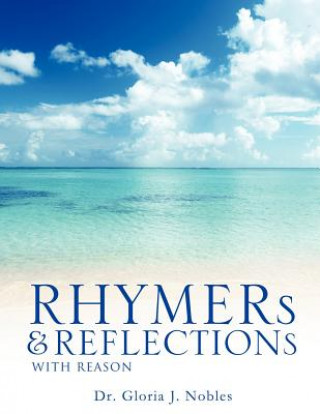 Carte Rhymers & Reflections with Reason Dr Gloria J Nobles