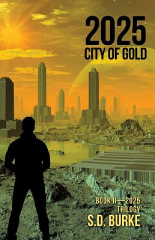 Книга 2025 City of Gold S D Burke