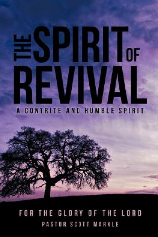 Książka Spirit of Revival Pastor Scott Markle