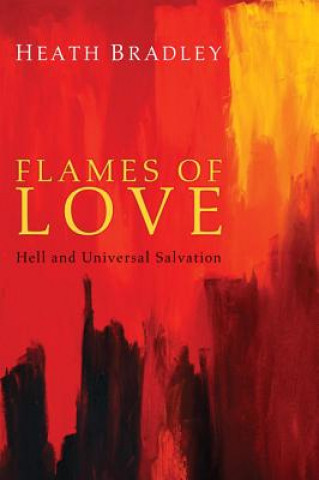 Kniha Flames of Love Heath Bradley