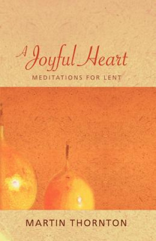 Kniha Joyful Heart Martin Thornton