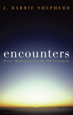 Knjiga Encounters J. Barrie Shepherd