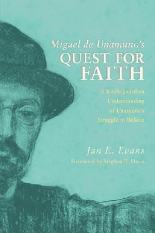 Book Miguel de Unamuno's Quest for Faith Jan E. Evans