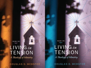 Kniha Living in Tension, 2 Volume Set Douglas D Webster