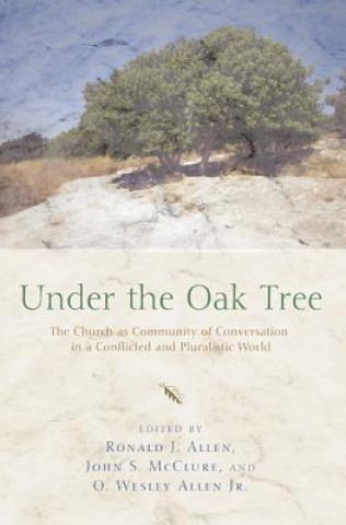 Kniha Under the Oak Tree O. Wesley Jr. Allen
