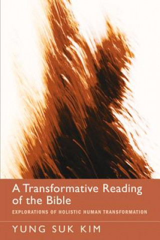 Kniha Transformative Reading of the Bible Yung Suk Kim