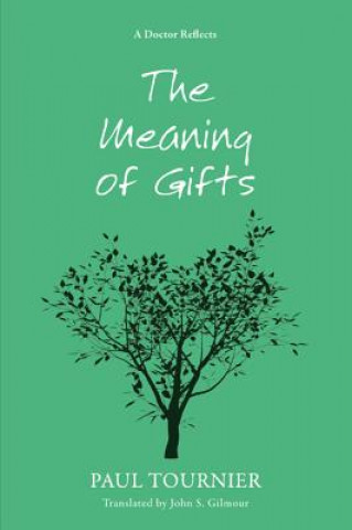 Carte Meaning of Gifts Paul Tournier