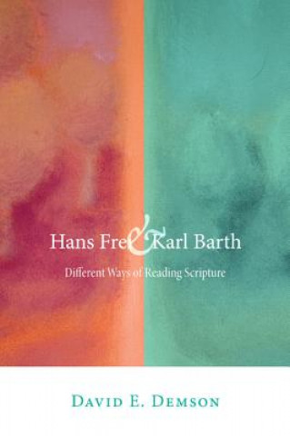 Knjiga Hans Frei and Karl Barth David E. Demson