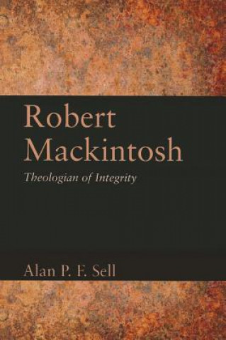 Książka Robert Mackintosh Alan P. F. Sell